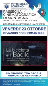 LA BICICLETTA E IL BADILE, IN VIAGGIO CON HERMAN BUHL; UN VIAGGIO TRA STORIA, MEMORIA E ALPINISMO
